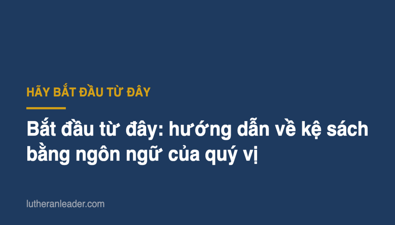 Bắt đầu từ đây: hướng dẫn về kệ sách bằng ngôn ngữ của quý vị