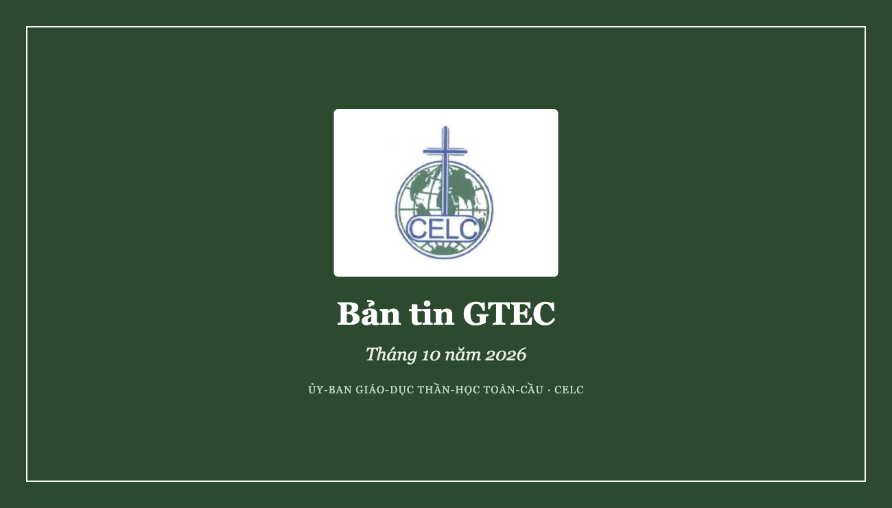 Bản tin GTEC — Lu-ca 24:25–27, 44–48